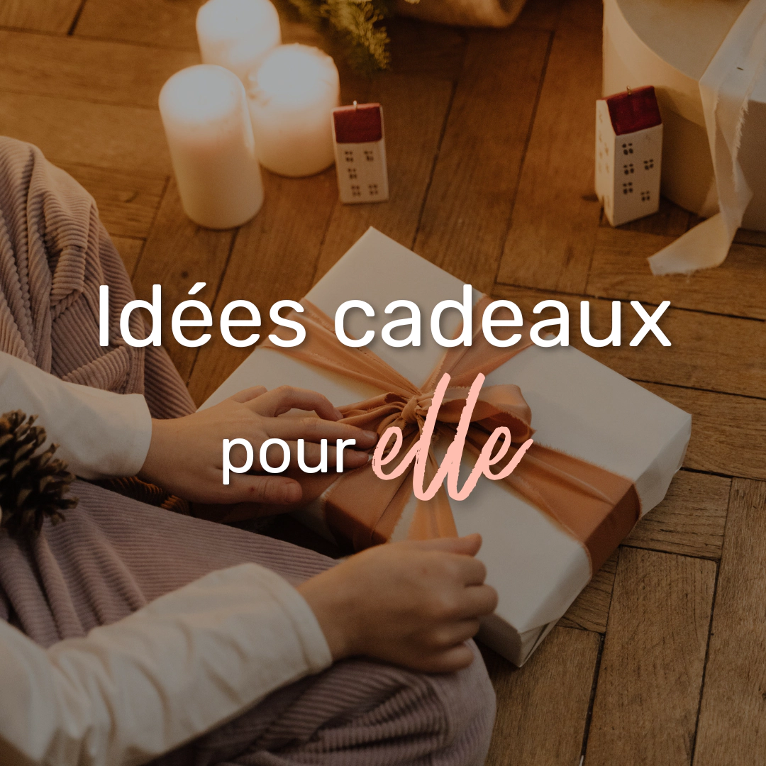 idée cadeaux femme